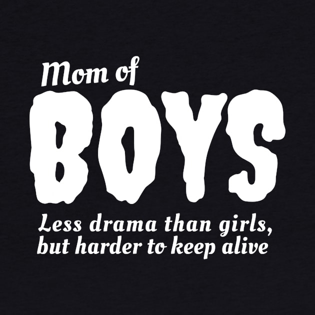 Mom Of Boys | T-Shirt For Womens | Mother's Day Gifts by Retro-Pedro's Magic Store